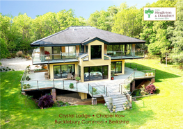 Crystal Lodge • Chapel Row Bucklebury Common • Berkshire Crystal Lodge Chapel Row • Bucklebury Common • Berkshire