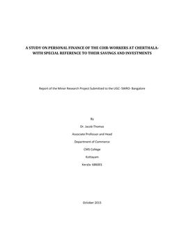 A Study on Personal Finance of the Coir-Workers at Cherthala- with Special Reference to Their Savings and Investments