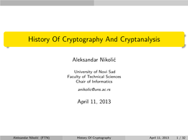 History of Cryptography and Cryptanalysis