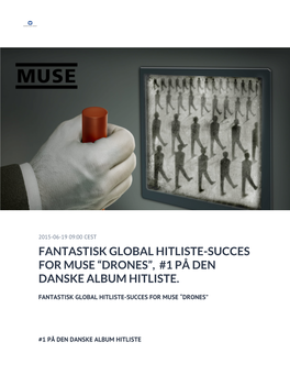 Fantastisk Global Hitliste-Succes for Muse “Drones”, #1 På Den Danske Album Hitliste