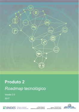 Produto 2 Roadmap Tecnológico