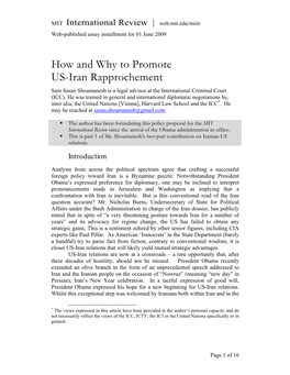 How and Why to Promote US-Iran Rapprochement Sam Sasan Shoamanesh Is a Legal Advisor at the International Criminal Court (ICC)