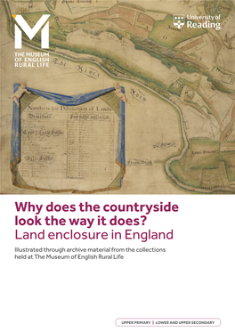 Land Enclosure in England Illustrated Through Archive Material from the Collections Held at the Museum of English Rural Life