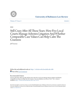 How Five Local Courts Manage Asbestos Litigation and Whether Comparable Case Values Can Help Calm the Craziness Jeff Rt Ueman