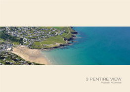 3 PENTIRE VIEW Polzeath • Cornwall 3 Pentire View, Polzeath Cornwall, PL27 6TQ the Perfect Beach House