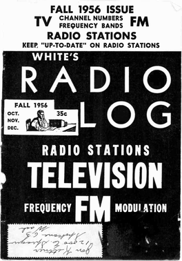 White's Log Radio Stations Television