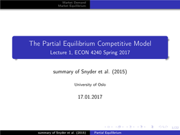 Partial Equilibrium Competitive Model Lecture 1, ECON 4240 Spring 2017