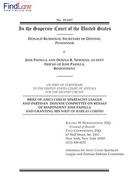 Brief of Amici Curiae Spartacist League and Partisan Defense Committee on Behalf of Respondent Jose Padilla and Granting His Writ of Habeas Corpus