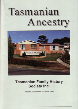 191 Launceston Tasmania 7250 State Secretary: Secretary@Tasfhs.Org Journal Editors: Editor@Tasfhs.Org Home Page