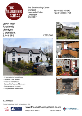Llwyn Iwan Rhydlewis Llandysul Ceredigion. SA44 5PE £295,000