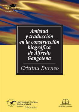 Traducir a Alfredo Gangotena / 67 Traductores De La Obra De Gangotena / 69 Alfredo Gangotena Y La Autotraducción / 78