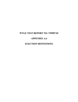 Wyle Test Report No. T59087.01 Appendix A.6 Election