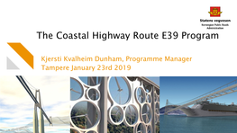 The Coastal Highway Route E39 Program