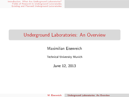 Underground Laboratories? Fields of Research in Underground Laboratories Existing and Planned Underground Laboratories
