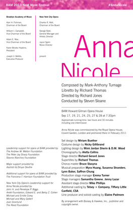 Anna Nicole Composed by Mark-Anthony Turnage Libretto by Richard Thomas Directed by Richard Jones Conducted by Steven Sloane