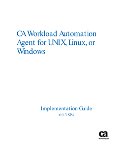 CA Workload Automation Agent for UNIX, Linux, Or Windows