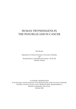 Human Trypsinogens in the Pancreas and in Cancer