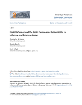 Social Influence and the Brain: Persuasion, Susceptibility to Influence and Retransmission