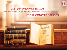 Lob, Ehr Und Preis Sei Gott Vocal Concert Dresden