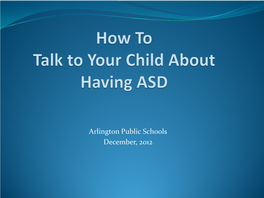 Talking to Your Child About Having Autism Spectrum Disorder