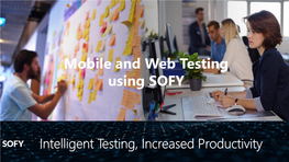 Mobile and Web Testing Using SOFY