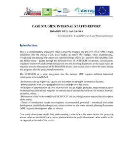 CASE STUDIES: INTERNAL STATUS REPORT Balticrim WP 3: Goa 3.4/O3.4 Coordinated By: Coastal Research and Planning Institute