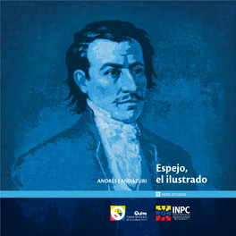 Espejo, El Ilustrado 43 Notas Iniciales Sobre La Figura Mayor De La Ilustración Ecuatoriana 45