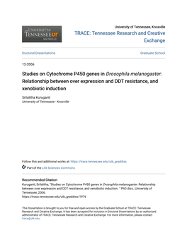 Studies on Cytochrome P450 Genes in Drosophila Melanogaster: Relationship Between Over Expression and DDT Resistance, and Xenobiotic Induction