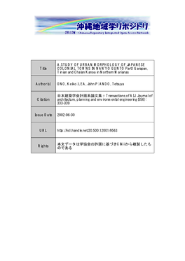 Title a STUDY of URBAN MORPHOLOGY of JAPANESE COLONIAL TOWNS in NAN'yo GUNTO Part1 Garapan, Tinian and Chalan Kanoa in Northern