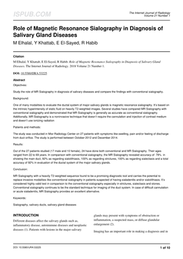Role of Magnetic Resonance Sialography in Diagnosis of Salivary Gland Diseases M Elhalal, Y Khattab, E El-Sayed, R Habib