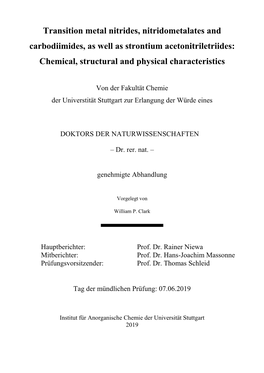 Transition Metal Nitrides, Nitridometalates and Carbodiimides, As Well As Strontium Acetonitriletriides: Chemical, Structural and Physical Characteristics