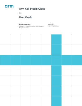 Arm Keil Studio Cloud User Guide Document ID: 102497 1.5 03 En 1.5