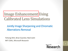 Image Enhancement Using Accurate Lens Simulation