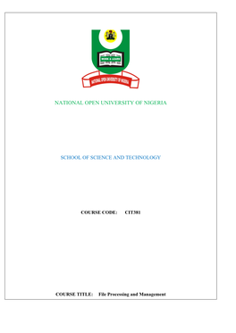 CIT381 COURSE TITLE: File Processing and Management