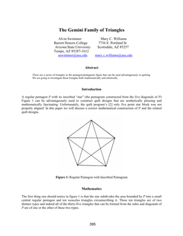 The Gemini Family of Triangles