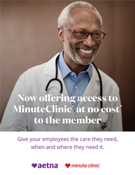 Minuteclinic® at No Cost* to the Member