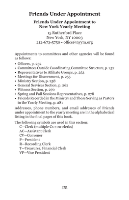 Friends Under Appointment Friends Under Appointment to New York Yearly Meeting 15 Rutherford Place New York, NY 10003 212-673-5750 • Office@Nyym.Org