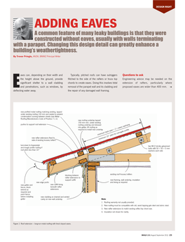 ADDING EAVES a Common Feature of Many Leaky Buildings Is That They Were Constructed Without Eaves, Usually with Walls Terminating with a Parapet