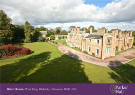 Oriel House, West Wing, Blithfield Hall