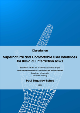 Supernatural and Comfortable User Interfaces for Basic 3D Interaction Tasks