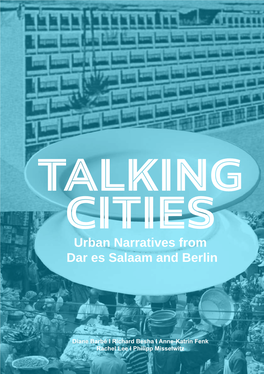 Urban Narratives from Dar Es Salaam and Berlin