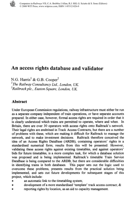 An Access Rights Database and Validator N.G. Harris' & G.B. Cooper* the Railway Consultancy Ltd., London, UK. * Railtrack Pi