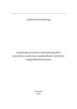 Landscape Processes Underpinning Bird Persistence and Avian-Mediated Pest Control in Fragmented Landscapes