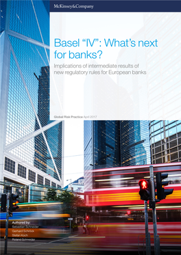 Basel “IV”: What’S Next for Banks? Implications of Intermediate Results of New Regulatory Rules for European Banks