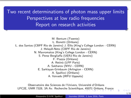 Two Recent Determinations of Photon Mass Upper Limits Perspectives at Low Radio Frequencies Report on Research Activities