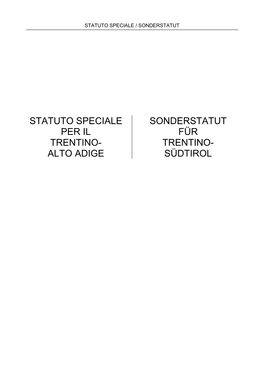 Statuto Speciale Per Il Trentino- Alto Adige Sonderstatut Für Trentino