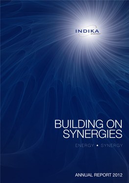 BUILDING on SYNERGIES ANNUAL REPORT 2012 PT INDIKA ENERGY Tbk