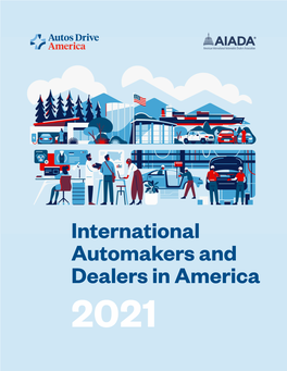 International Automakers and Dealers in America 2021 International Automakers & Dealers Across America