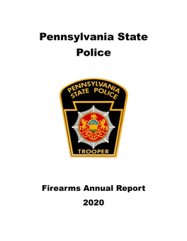 Pennsylvania State Police 2020 Firearms Annual Report