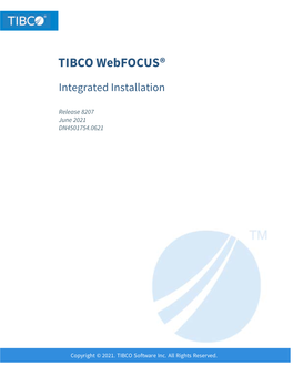 TIBCO Webfocus® Integrated Installation